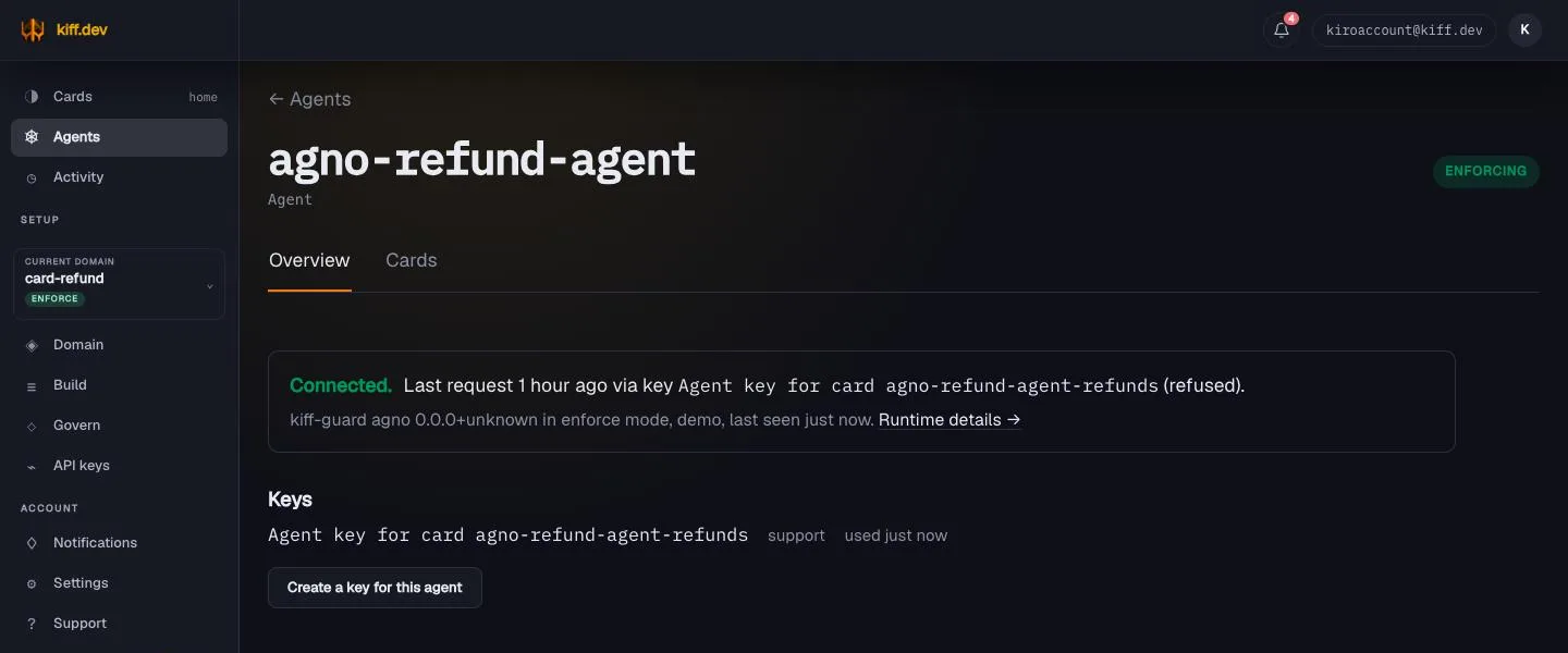 The agent page for agno-refund-agent: Enforcing, Connected via its bound key, kiff-guard agno runtime in enforce mode